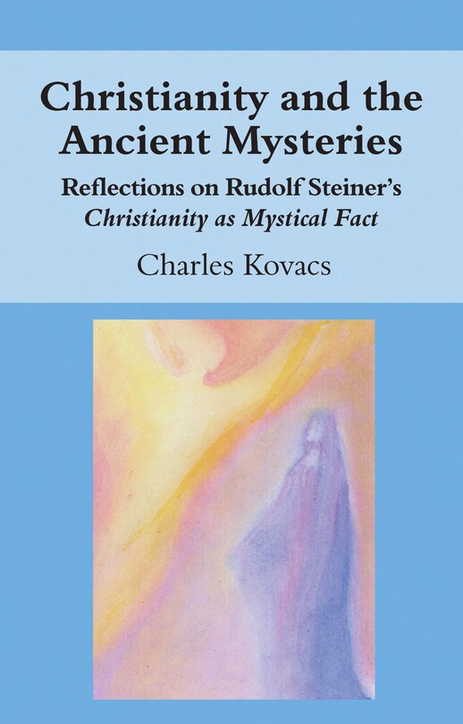 Couverture_Christianity And The Ancient Mysteries