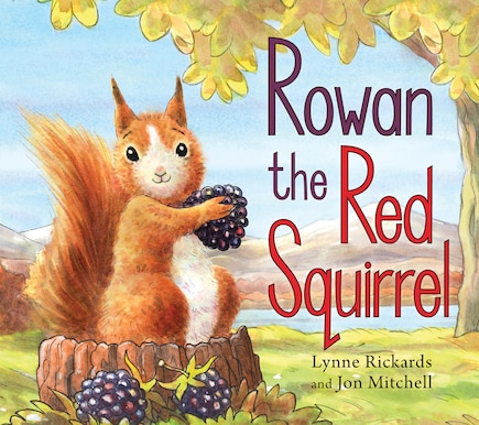 Rowan The Red Squirrel