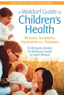 Front cover_A Waldorf Guide To Children's Health