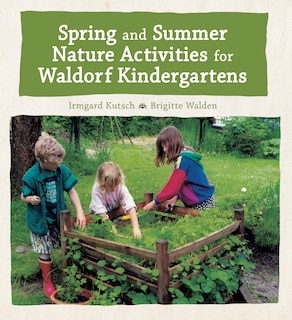 Front cover_Spring And Summer Nature Activities For Waldorf Kindergartens