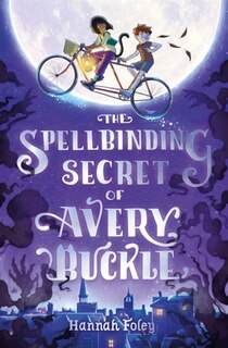Couverture_The Spellbinding Secret Of Avery Buckle