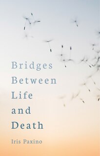 Front cover_Bridges Between Life And Death