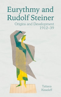 Couverture_Eurythmy And Rudolf Steiner