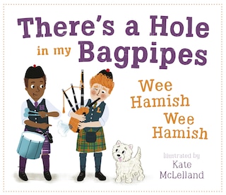 Couverture_There's A Hole In My Bagpipes, Wee Hamish, Wee Hamish