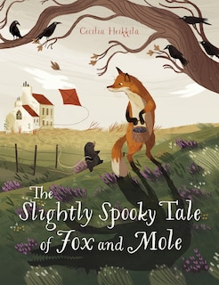 Front cover_The Slightly Spooky Tale of Fox and Mole