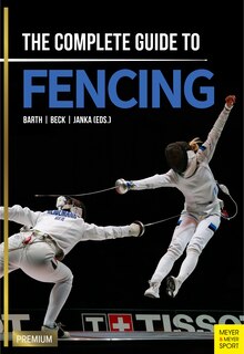 Front cover_The Complete Guide To Fencing