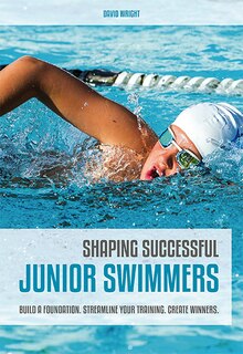 Couverture_Shaping Successful Junior Swimmers