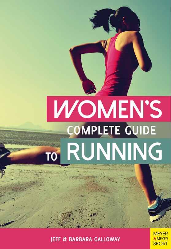 Women's Complete Guide To Running