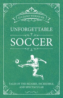 Front cover_Unforgettable Soccer