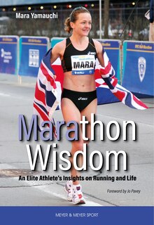 Marathon Wisdom: An Elite Athlete's Insights On Running And Life