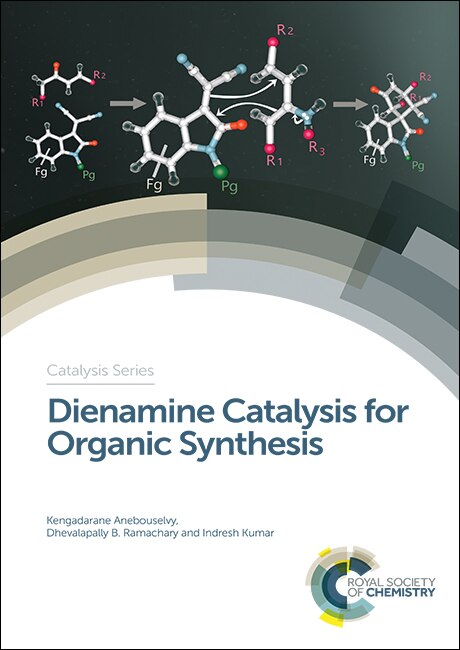 Front cover_Dienamine Catalysis For Organic Synthesis