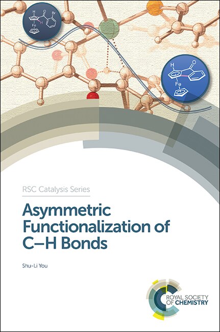 Couverture_Asymmetric Functionalization Of C-h Bonds