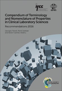 Compendium Of Terminology And Nomenclature Of Properties In Clinical Laboratory Sciences: Recommendations 2016
