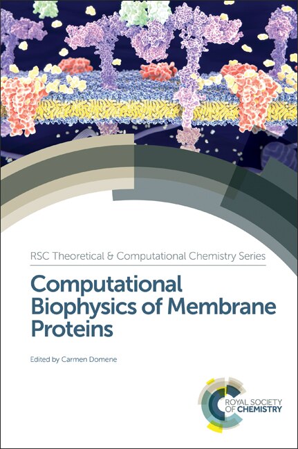 Front cover_Computational Biophysics Of Membrane Proteins