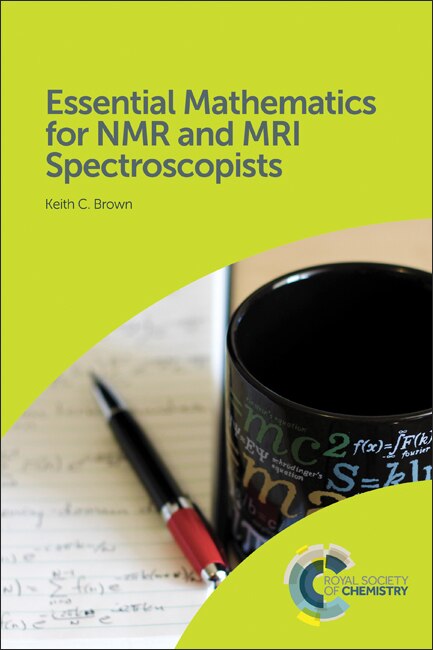 Front cover_Essential Mathematics For Nmr And Mri Spectroscopists
