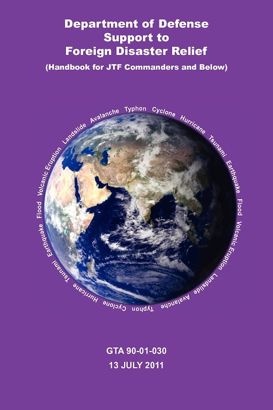 Front cover_Department of Defense Support to Foreign Disaster Relief (Handbook for Jtf Commanders and Below)