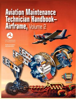 Front cover_Aviation Maintenance Technician Handbook - Airframe. Volume 2 (FAA-H-8083-31)