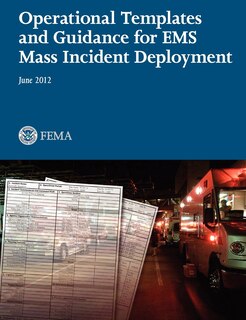 Front cover_Operational Templates And Guidance For Ems Mass Incident Deployment