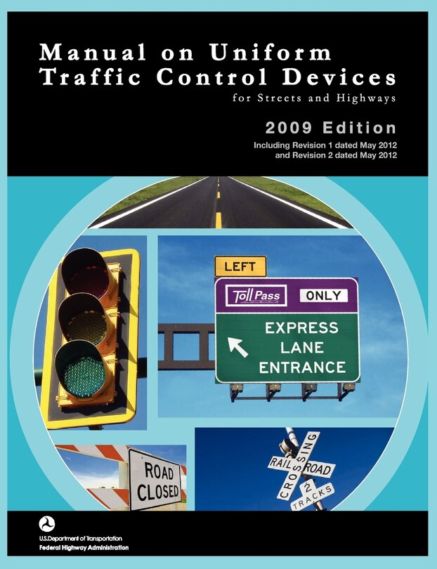 Couverture_Manual on Uniform Traffic Control for Streets and Highways (Includes changes 1 and 2 dated May 2012)