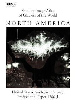 Couverture_Satellite Image Atlas of Glaciers of the World