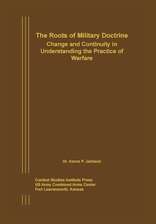 Front cover_The Roots Of Military Doctrine