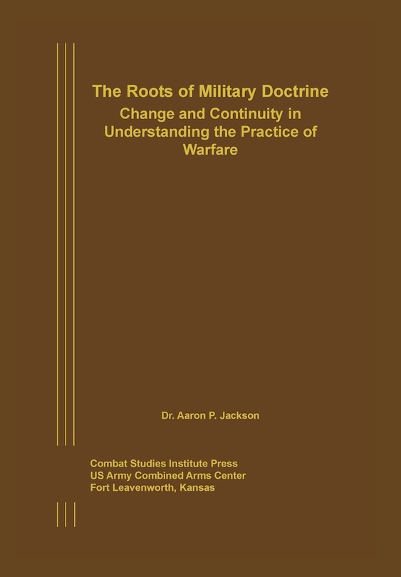 Front cover_The Roots Of Military Doctrine