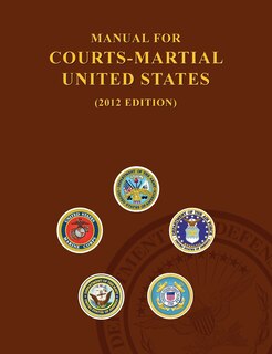 Couverture_Manual For Courts-martial United States (2012 Edition)