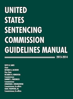 Couverture_United States Sentencing Commission Guidelines Manual 2013-2014