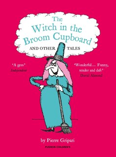 Front cover_The Witch In The Broom Cupboard And Other Tales