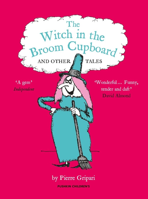 The Witch In The Broom Cupboard And Other Tales