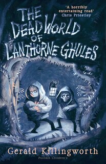 Front cover_The Dead World Of Lanthorne Ghules