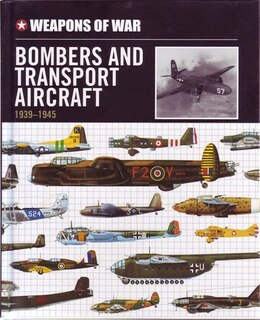 Weapons Of War Bombers & Transport Airc