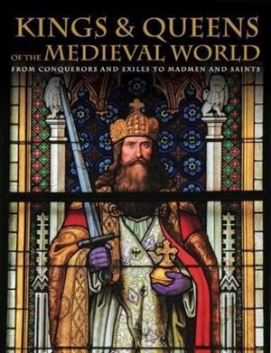Couverture_KINGS & QUEENS OF THE MEDIEVAL WORLD