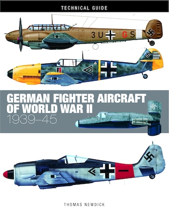 German Fighter Aircraft Of World War Ii: 1939-45