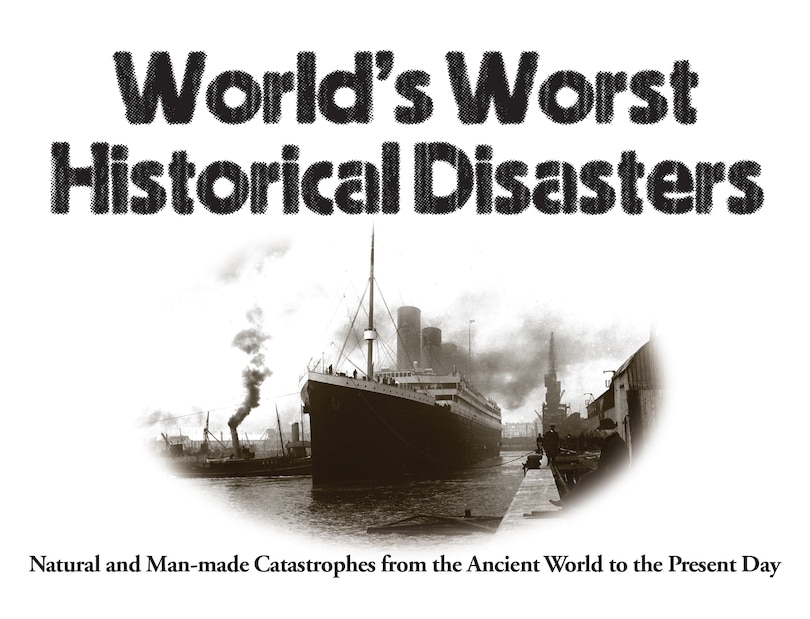 Front cover_World's Worst Historical Disasters