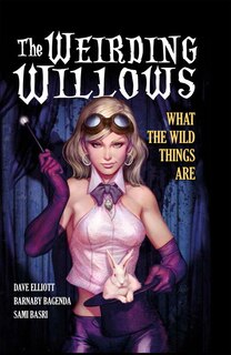 Front cover_A1 Presents: The Weirding Willows Vol.1