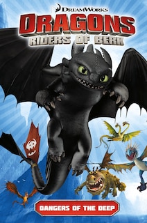 Couverture_Dragons Riders Of Berk: Dangers Of The Deep