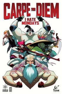 Couverture_A1 Presents: Carpe Diem Book One: I Hate Mondays