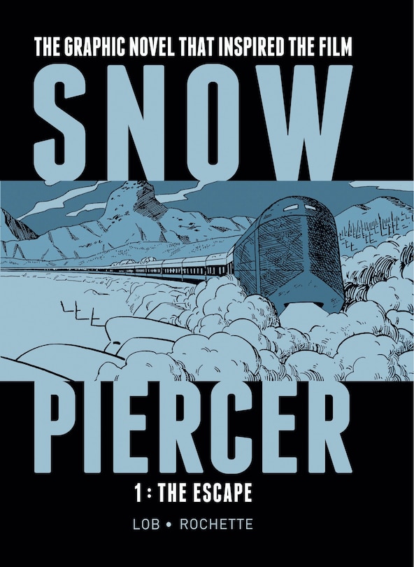 Front cover_SNOWPIERCER VOL. 1: THE ESCAPE
