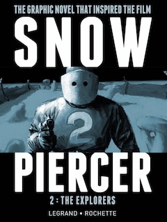 Front cover_SNOWPIERCER VOL. 2: THE EXPLORERS