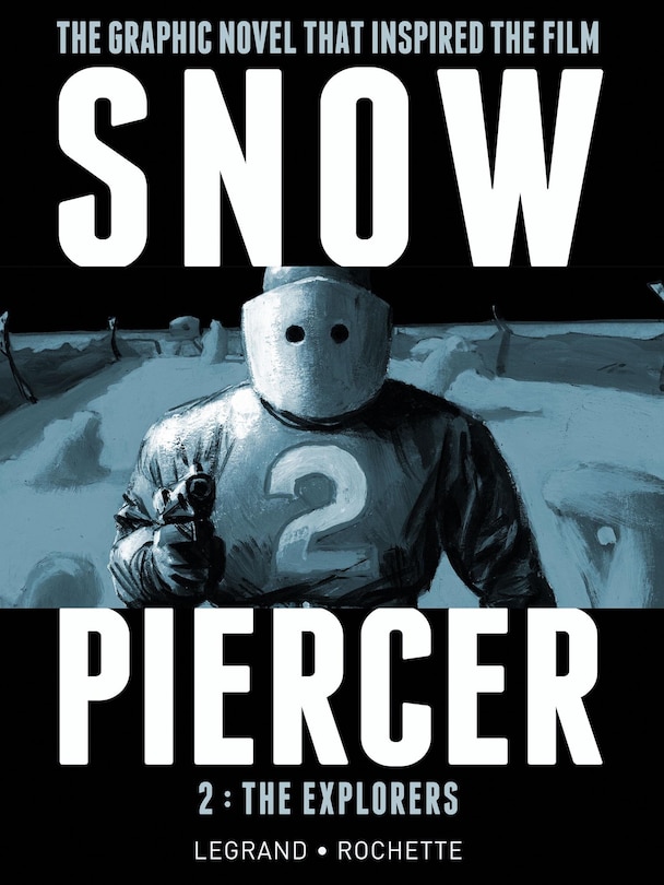 Front cover_SNOWPIERCER VOL. 2: THE EXPLORERS