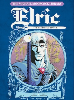 Front cover_The Michael Moorcock Library Vol. 5: Elric The Vanishing Tower