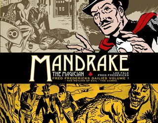 Couverture_Mandrake The Magician: Fred Fredericks Dailies Vol.1: The Return Of Evil - The Cobra