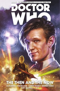 Front cover_Doctor Who: The Eleventh Doctor Vol. 4: The Then And The Now