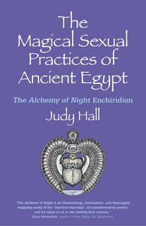 Front cover_The Magical Sexual Practices of Ancient Egypt