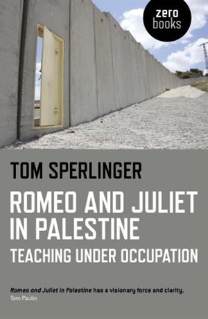 Front cover_Romeo And Juliet In Palestine