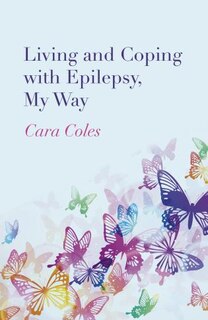 Front cover_Living And Coping With Epilepsy, My Way