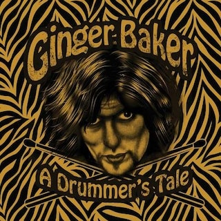 Couverture_Ginger Baker: A Drummer's Tale