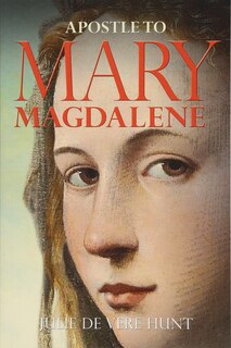 Front cover_Apostle To Mary Magdalene