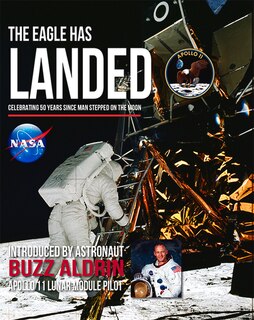 The The Eagle has Landed: Celebrating 50 Years sibce Man stepped on the Moon